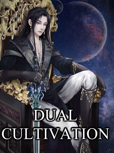 Dual Cultivation Synopsis What is the point of wealth and status if there&x27;s nobody to share it with Dual Cultivation explores the sensual side of the Cultivation world that is often filled with solitude Su Yang was sentenced to life in prison within the Eternal Retribution Cliff, where only the universe&x27;s most violent and evil criminals dwell. . Read dual cultivation